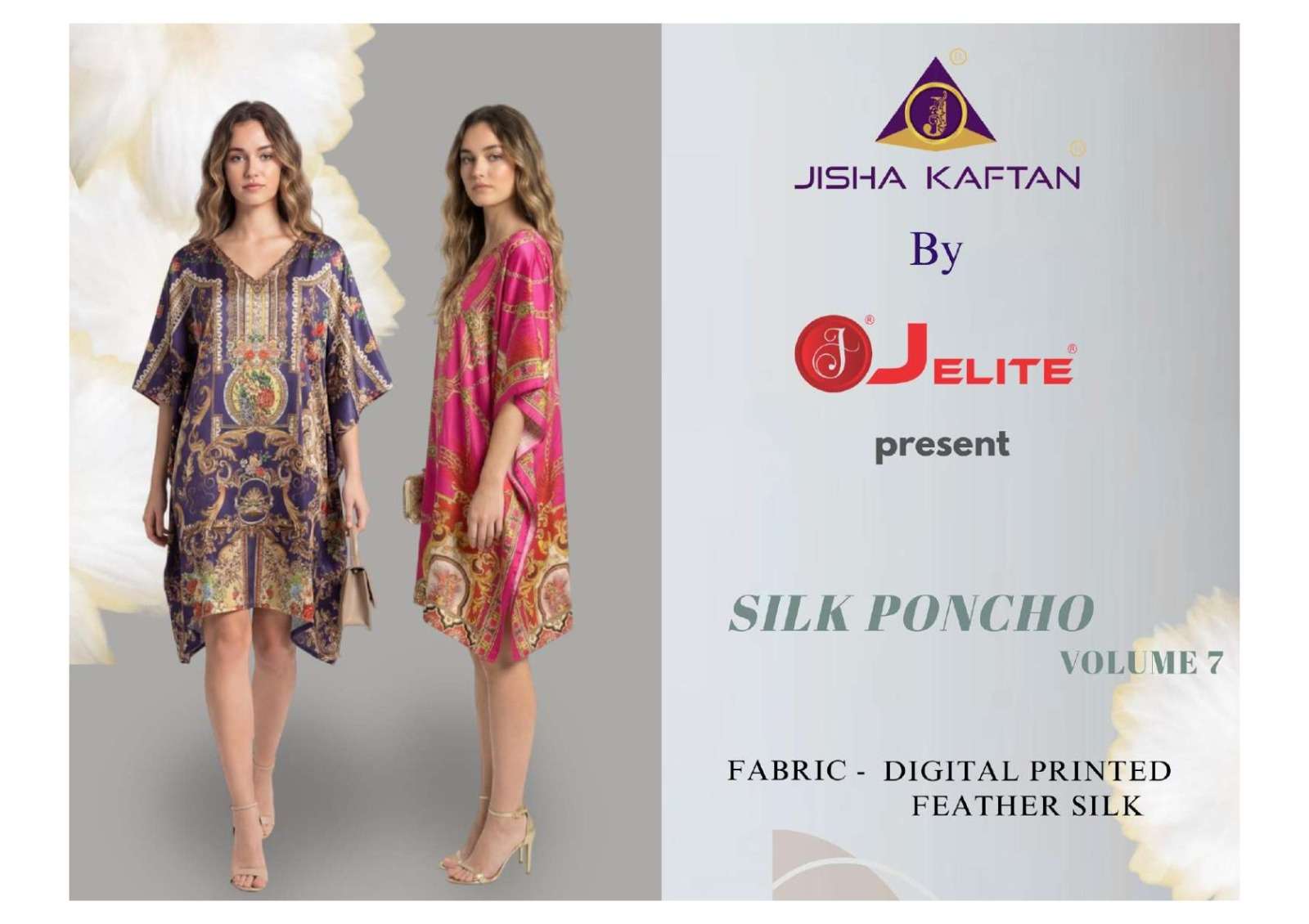 JELITE JISHA KAFTAN SILK PONCHO VOL 7 FEATHER SILK DIGITAL PRINT KAFTAN 