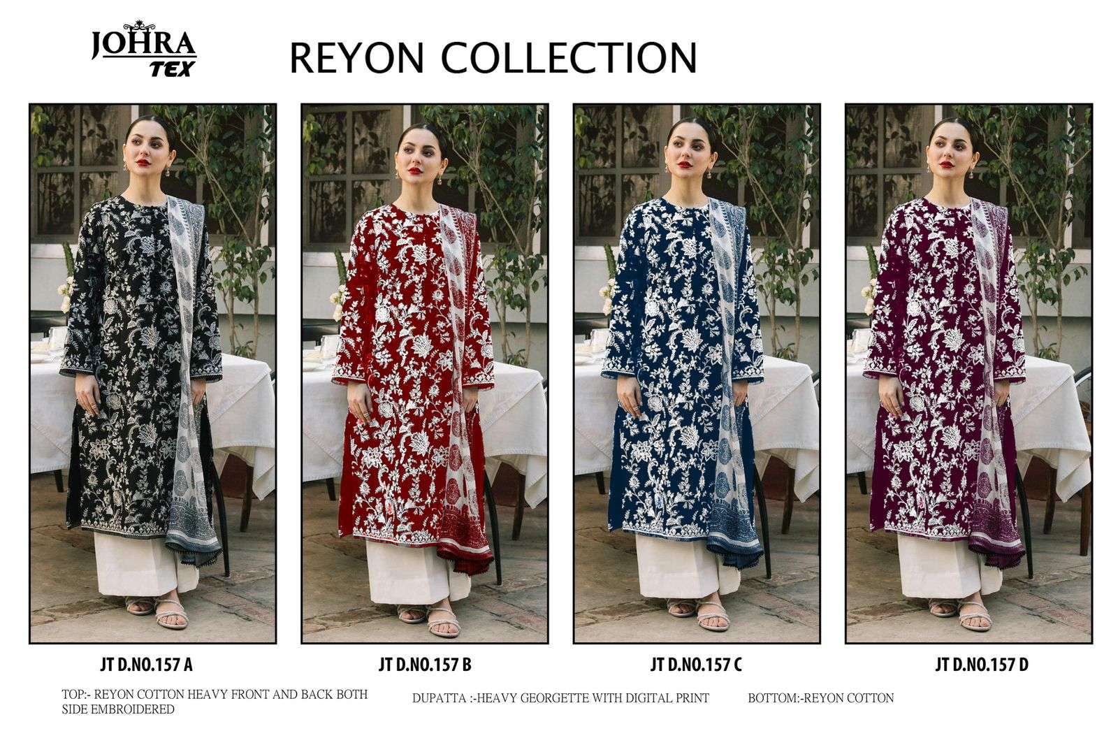 JOHRA TEX DESIGN NO - JT - 157 RAYON COTTON EMBROIDERED SALWAR SUIT