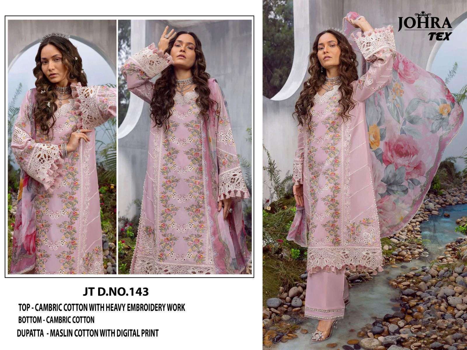 JOHRA TEX DESIGN NO - JT - 143 144 CAMBRIC COTTON HEAVY EMBROIDERED PAKISTANI SALWAR SUIT